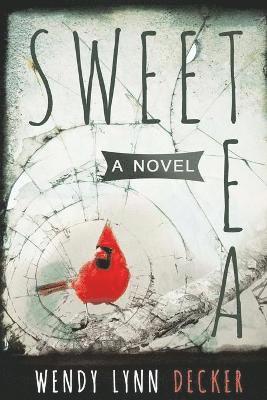 Wendy Lynn Decker - Sweet Tea, Häftad