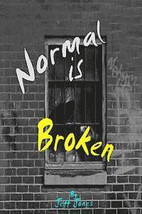Normal is Broken: What is it that you don't see