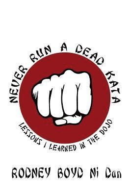 Never Run A Dead Kata