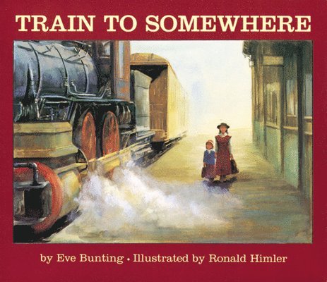 Eve Bunting - Train to Somewhere, Häftad
