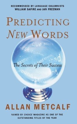 Allan Metcalf - Predicting New Words, Häftad. Tillgänglighet: Lägg i varukorg