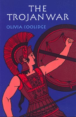 Olivia E. Coolidge - The Trojan War, Häftad. Tillgänglighet: Lägg i varukorg