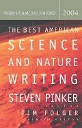 The Best American Science and Nature Writing 2004