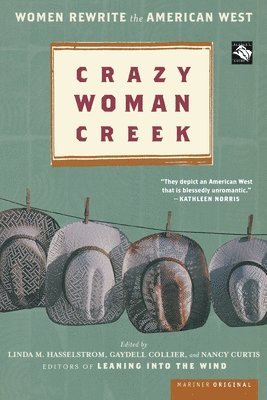Crazy Woman Creek av Linda M Hasselstrom, Gaydell Collier, Nancy Curtis
