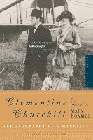 Clementine Churchill: The Biography of a Marriage