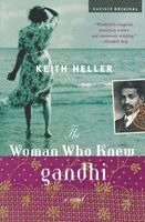Keith Heller - The Woman Who Knew Gandhi, Häftad