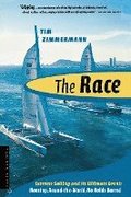 The Race: The First Nonstop, Round-The-World, No-Holds-Barred Sailing Competition