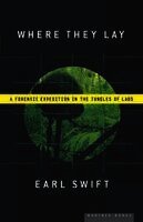 Earl Swift - Where They Lay: A Forensic Expedition in the Jungles of Laos, Häftad. Tillgänglighet: Lägg i varukorg