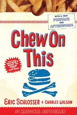 Charles Wilson, Eric Schlosser - Chew on This: Everything You Don't Want to Know about Fast Food, Häftad. Tillgänglighet: Lägg i varukorg