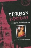 Lauren Mechling, Laura Moser - Foreign Exposure: The Social Climber Abroad, Häftad