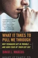 David L. Marcus - What It Takes to Pull Me Through: Why Teenagers Get in Trouble and How Four of Them Got Out, Häftad. Tillgänglighet: Lägg i varukorg
