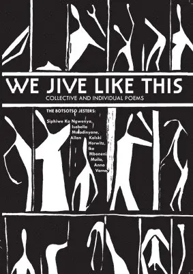 We Jive Like This: Collective and Individual Poems, Häftad. Tillgänglighet: Lägg i varukorg