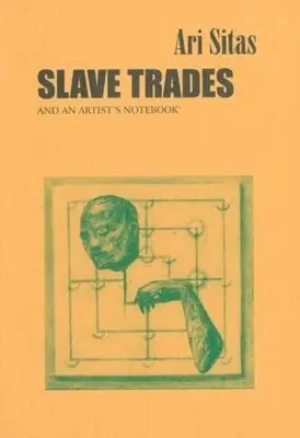 Ari Sitas - Slave Trades & an Artist's Notebook, Häftad. Tillgänglighet: Tillfälligt slut