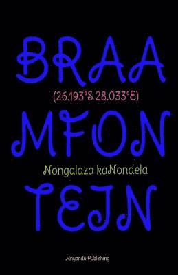 Nongalaza Kanondela - Braamfontein, Häftad