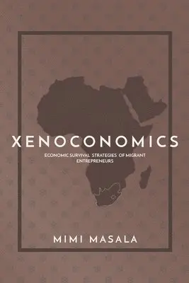 Mimi Masala - Xenoconomics, Häftad. Tillgänglighet: Lägg i varukorg