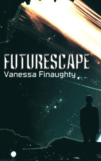 Vanessa Finaughty - Futurescape, E-bok