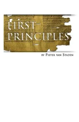 Pieter Van Staden M. Sc - First Principles: Doctrines of Christ, Häftad. Tillgänglighet: Lägg i varukorg