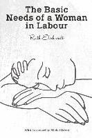 The Basic Needs of a Woman in Labour