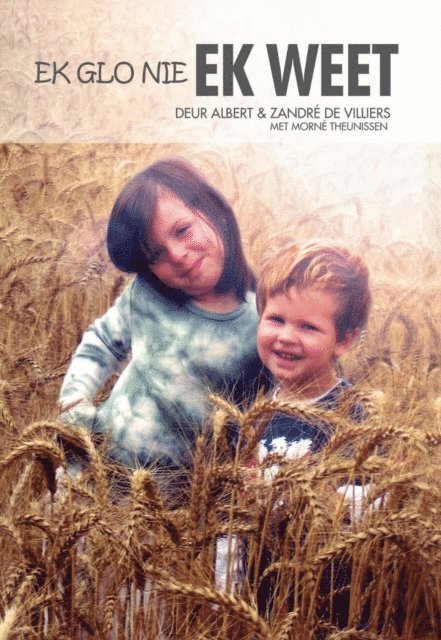 Zandre de Villiers, Albert de Villiers - Ek glo nie, Ek Weet, E-bok