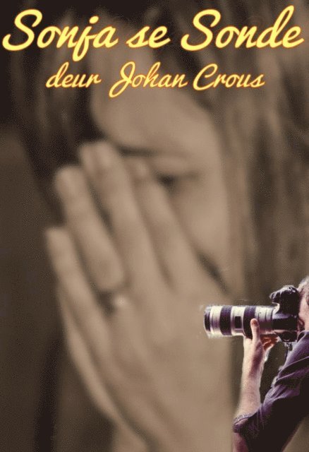 Johan Crous - Sonja se Sonde, E-bok