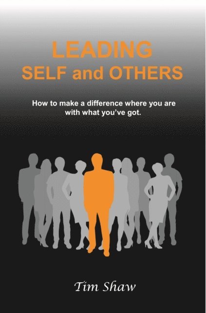 Tim Shaw - Leading Self and Others, E-bok