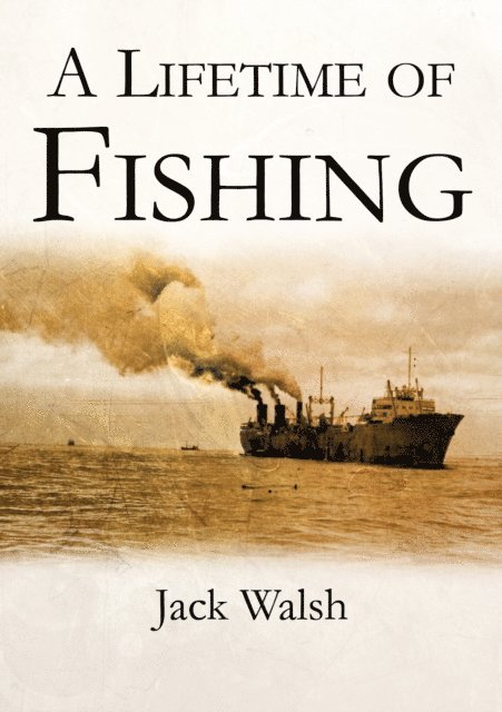 Jack Walsh - Lifetime Of Fishing, E-bok