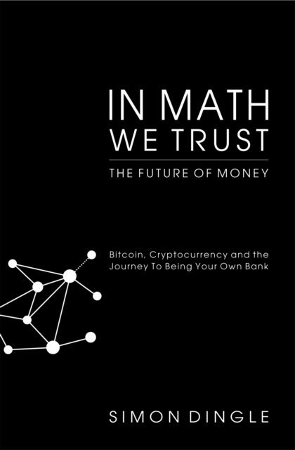 Simon Dingle - In Math We Trust, E-bok