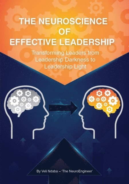 Veli Ndaba - Neuroscience of Effective Leadership, E-bok. Tillgänglighet: Lägg i varukorg
