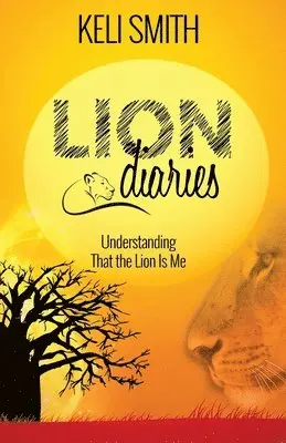 Keli Smith, Jennifer Mathews - Lion Diaries, Häftad. Tillgänglighet: Tillfälligt slut