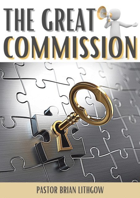 Pastor Brian Lithgow - Great Commission, E-bok