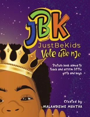 Malandiswe Mbatha - Just Be Kids / Vele ube nje, Häftad. Tillgänglighet: Lägg i varukorg