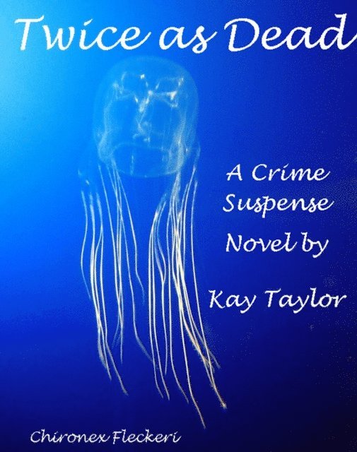 Kay Taylor - Twice as Dead, E-bok