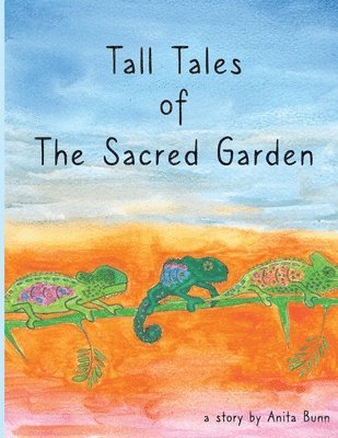 Anita Bunn - Tall Tales of the Sacred Garden, Häftad