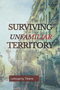 Surviving Unfamiliar Territory