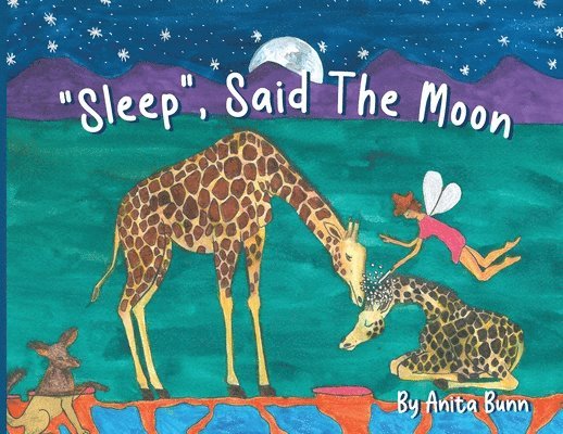 Anita Bunn - Sleep said the Moon Part One, Häftad