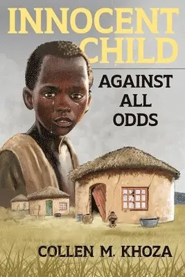 Collen M Khoza, Jennifer Mathews - Innocent Child, Häftad. Tillgänglighet: Tillfälligt slut