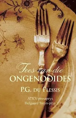 P.G. du Plessis - Fees van die ongenooides, Häftad. Tillgänglighet: Lägg i varukorg