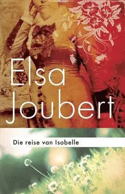 Elsa Joubert - reise van Isobelle, Häftad. Tillgänglighet: Lägg i varukorg