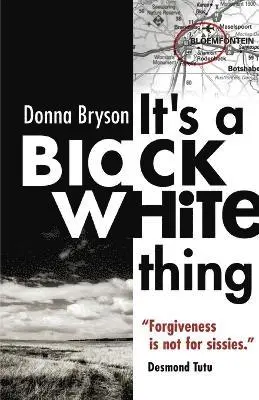 Donna Bryson - It's a Black/White Thing, Häftad. Tillgänglighet: Lägg i varukorg