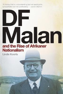 Lindie Koorts - DF Malan and the Rise of Afrikaner Nationalism, Häftad