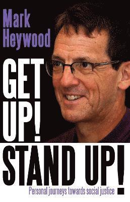 Mark Heywood - Get up! Stand up!, Häftad