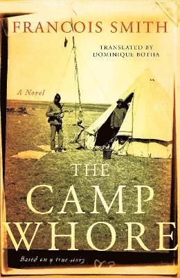 Francois Smith - camp whore, Häftad
