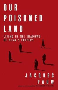 Our Poisoned Land