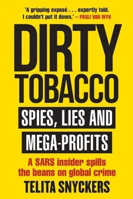 Telita Snyckers - Dirty Tobacco, Häftad. Tillgänglighet: Lägg i varukorg