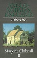 Anglo-Norman England 1066 - 1166