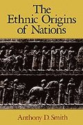 The Ethnic Origins of Nations