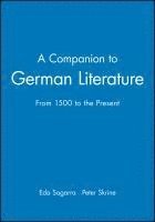 Eda Sagarra, Peter Skrine - Companion to German Literature, Inbunden