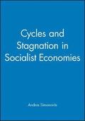 Cycles and Stagnation in Socialist Economies