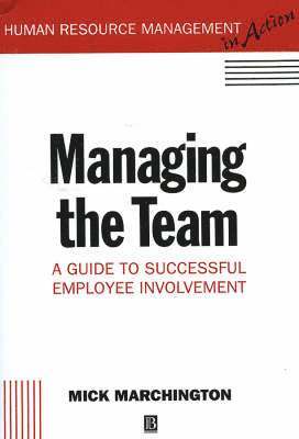 Mick Marchington - Managing the Team, Häftad. Tillgänglighet: Tillfälligt slut