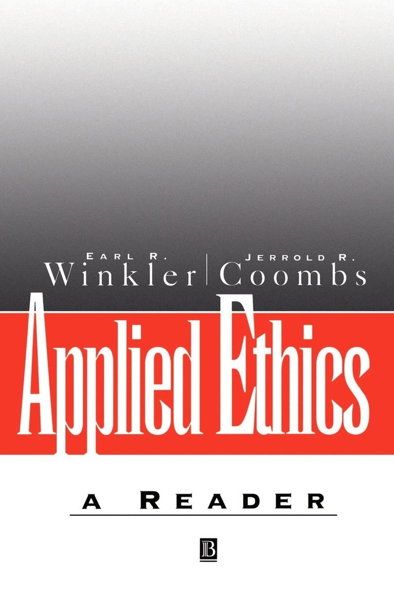Earl Winkler, Jerrold R. Coombs - Applied Ethics, Häftad
